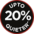 Up to 20% Quieter*