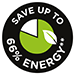 Save up to 66% Energy**
